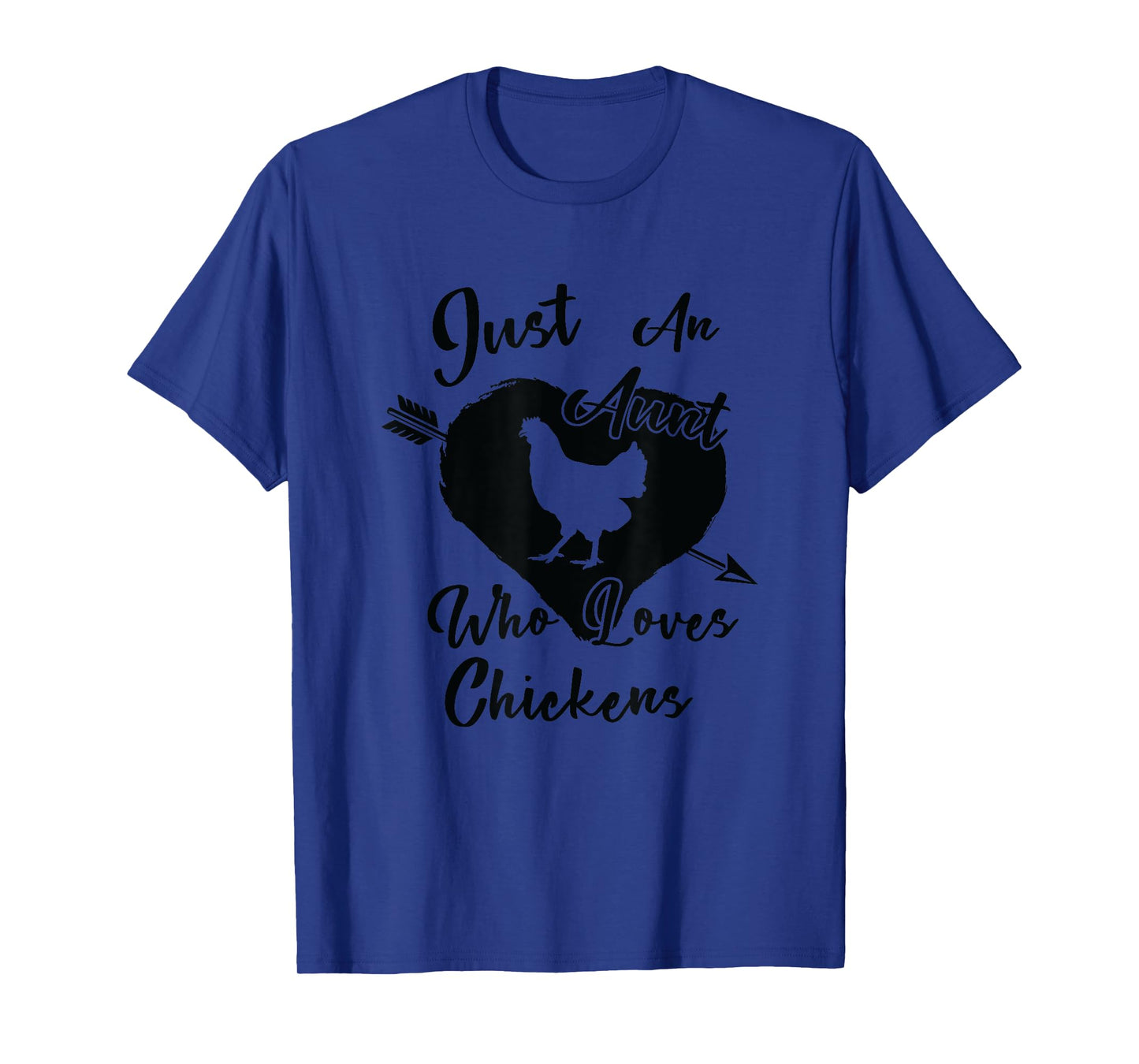 Just an Aunt who loves Chickens Auntie Chicken Farm T-Shirt