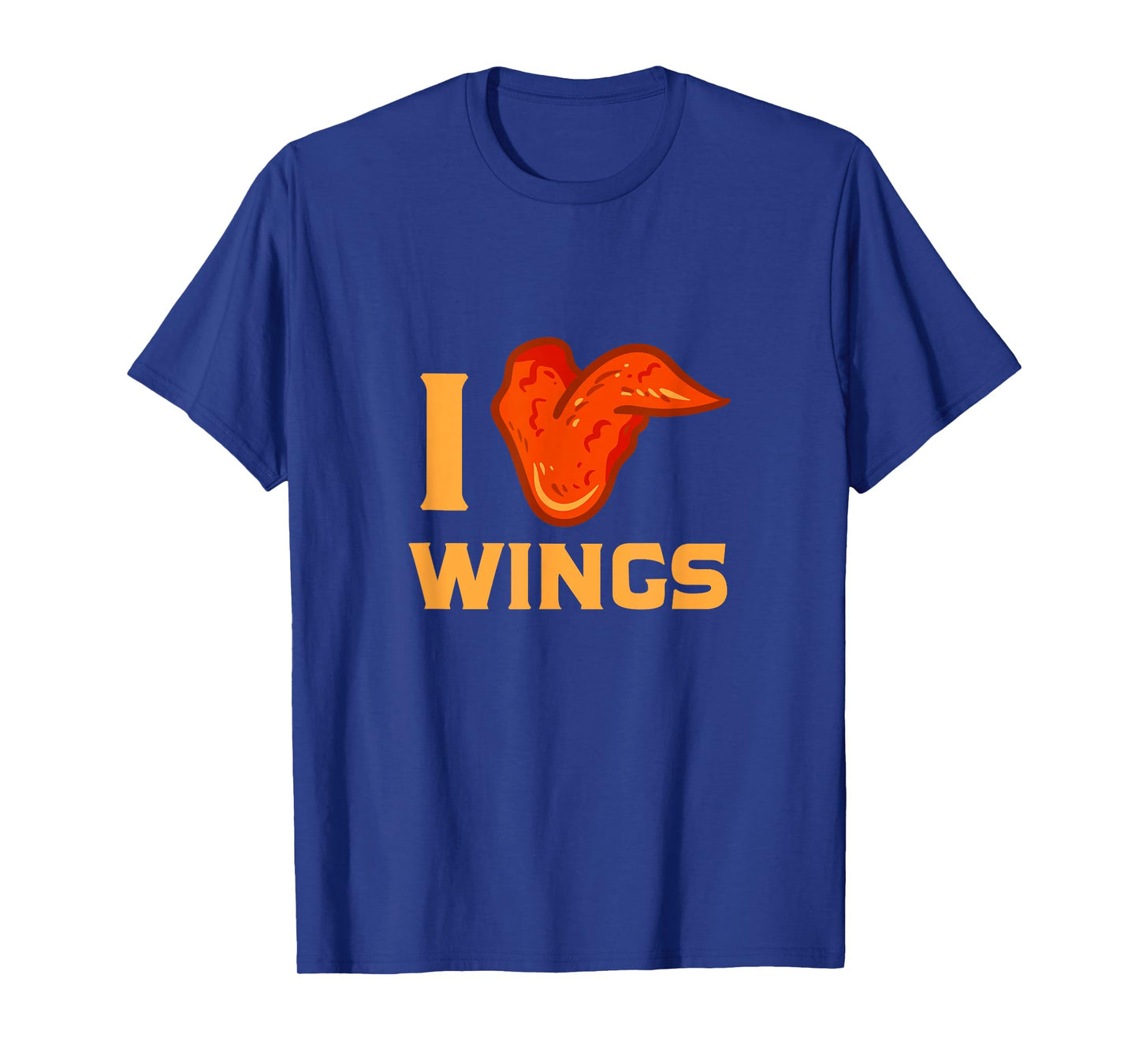 I Love Wings Chicken Wing Food Lovers T-Shirt