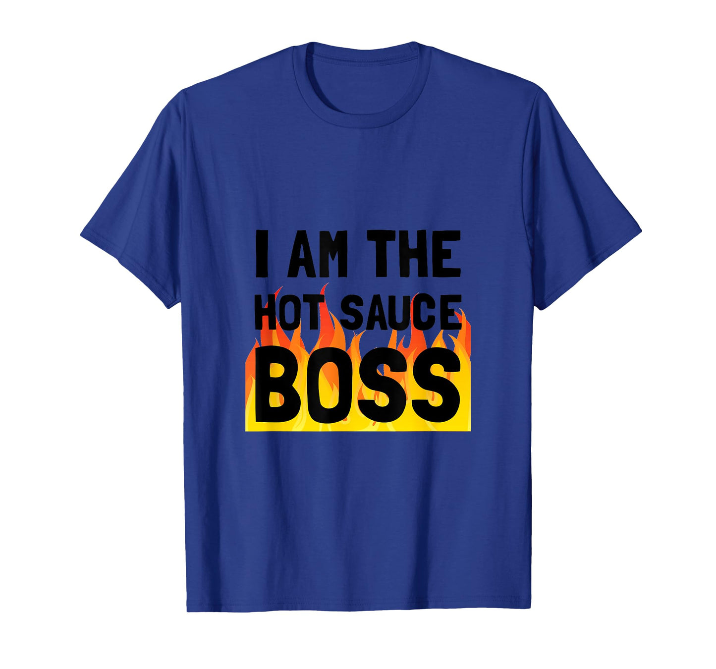 Hot Sauce Boss Funny T-Shirt T-Shirt