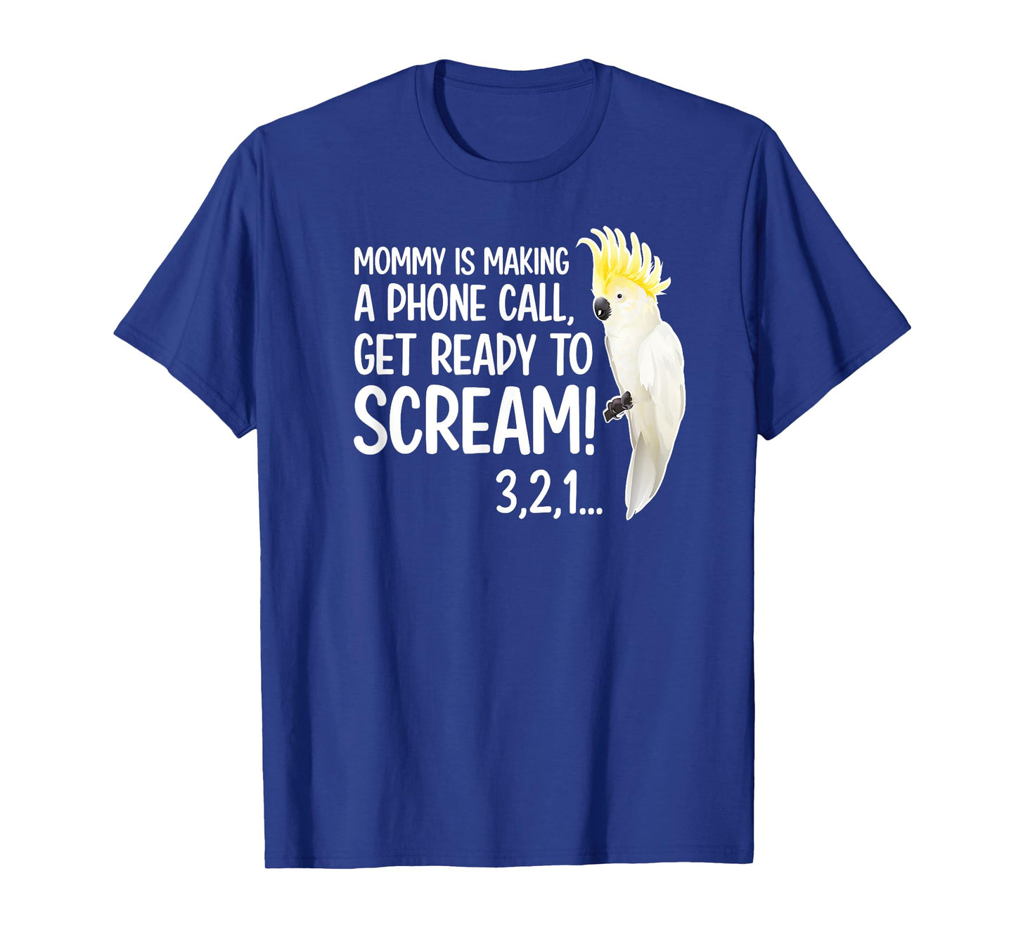 Cockatoo Owner Funny Cockatoo Lover Cockatoo Mom T-Shirt