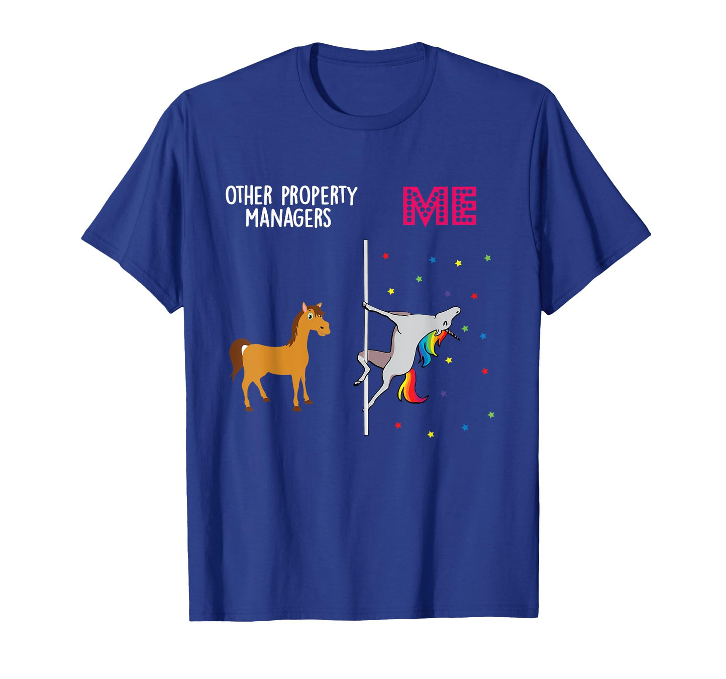 Property Manager Unicorn Others You T-Shirt