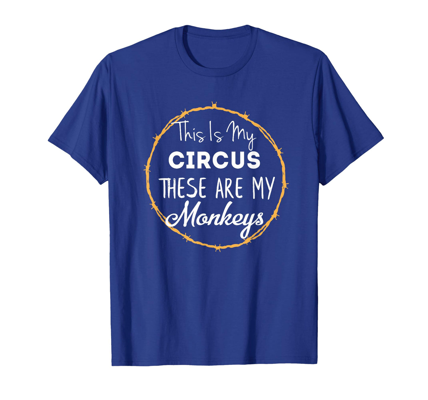 This Is My Circus These Are My Monkeys Shirt Mom Family Tee T-Shirt