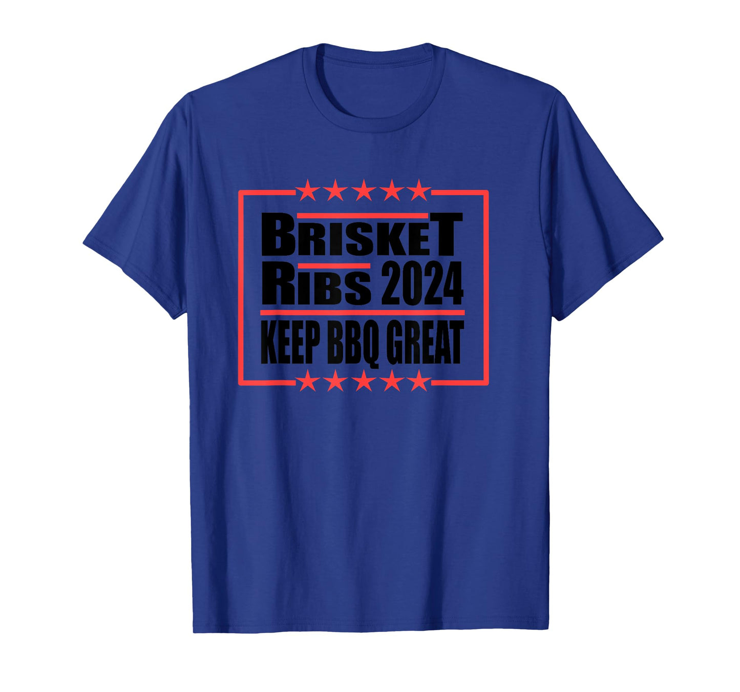 Brisket Ribs 2024 Keep BBQ Great Funny Election Design T-Shirt