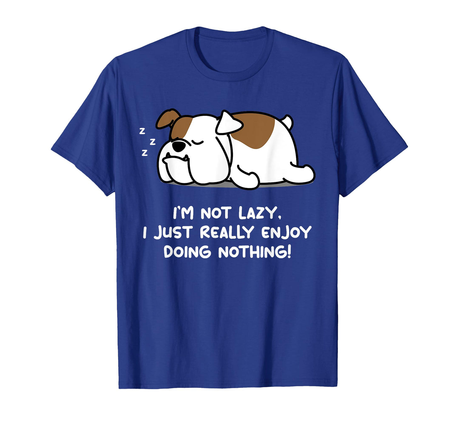Lazy English Bulldog Lover Tshirt Puppy Dog English Bulldog Men Women Girls Kids T-Shirt