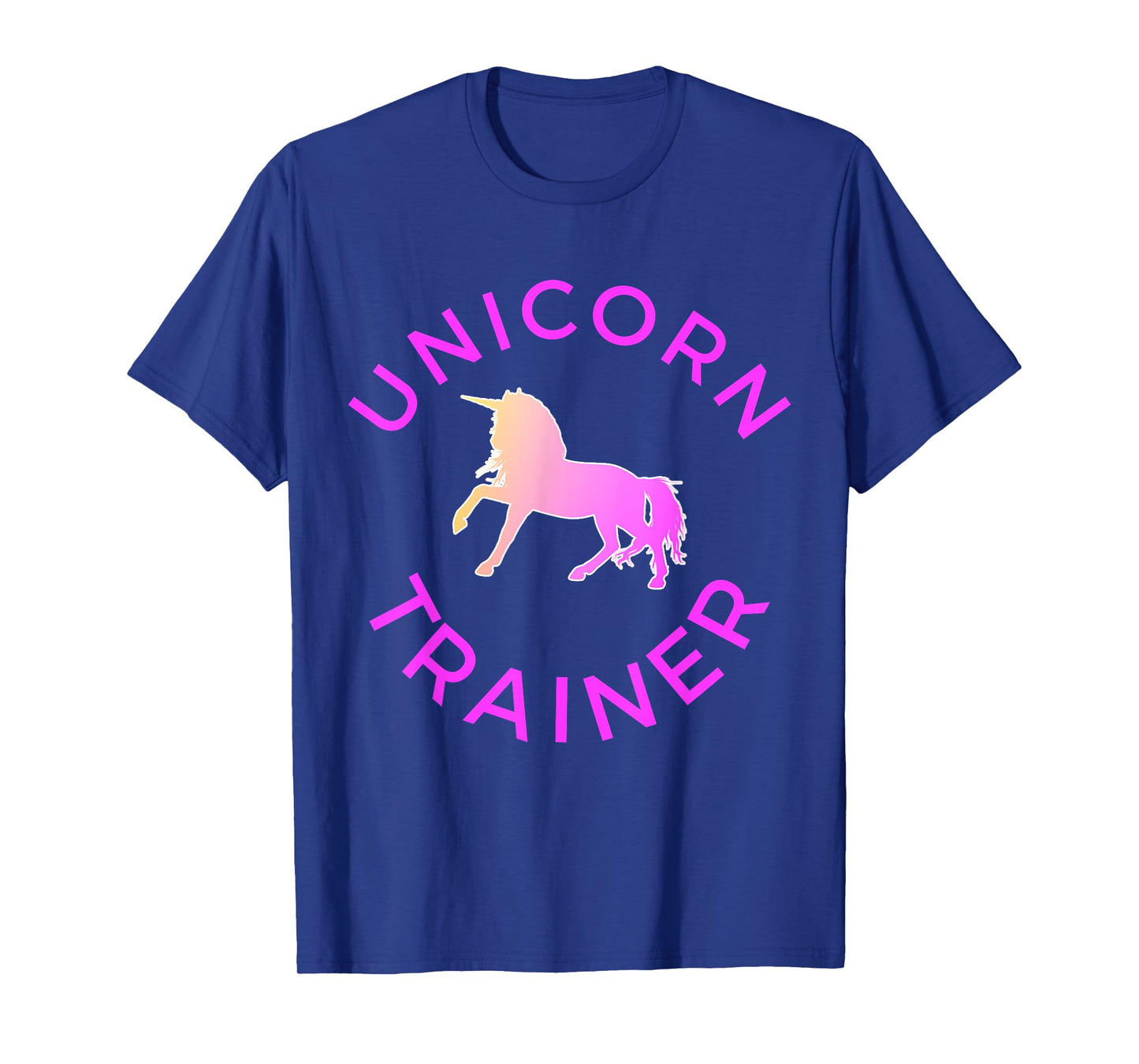 Unicorn Trainer Novelty Tshirt For Unicorn Lovers T-Shirt