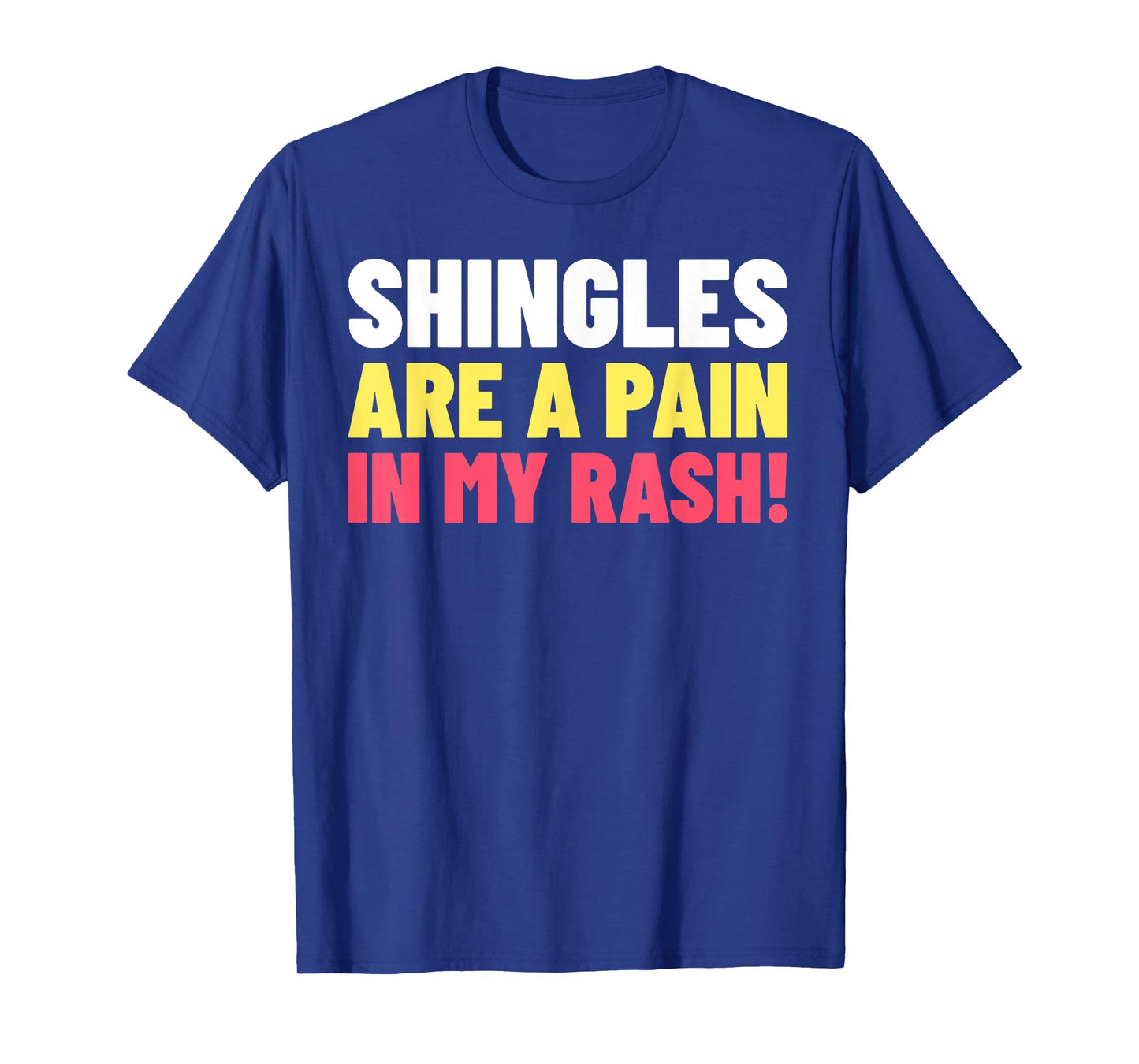 Chicken Pox Gifts & Funny Shingles T-Shirt