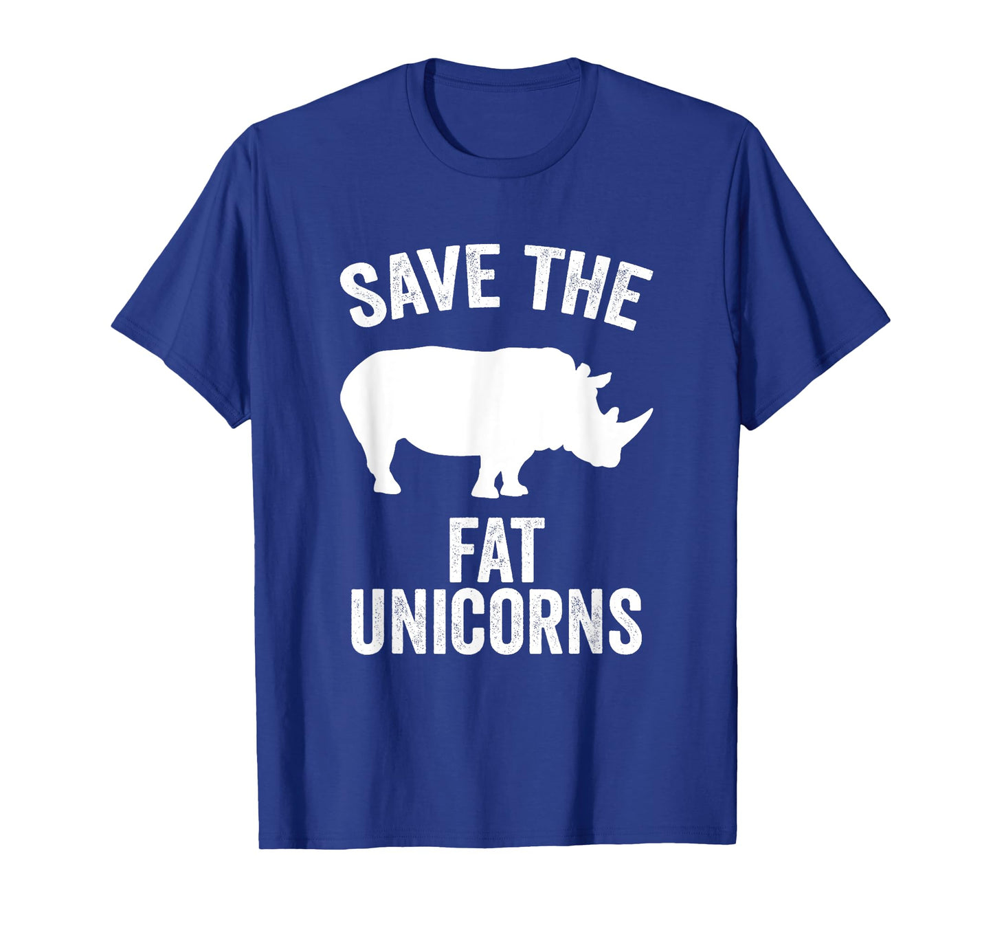 Save The Fat Unicorns Funny Unicorn Lover Gift Idea T-Shirt