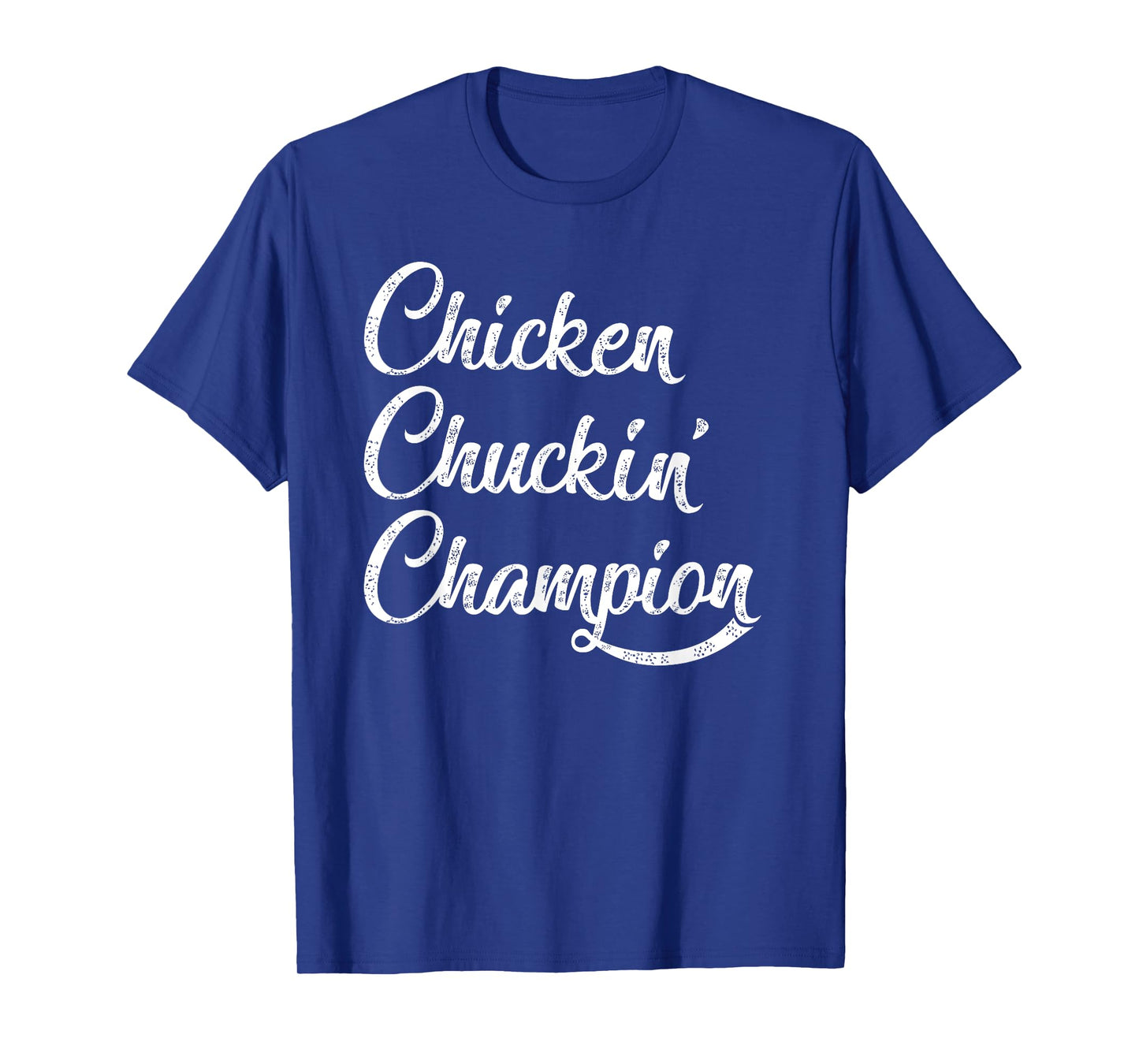 chicken chuckin' champion T-Shirt