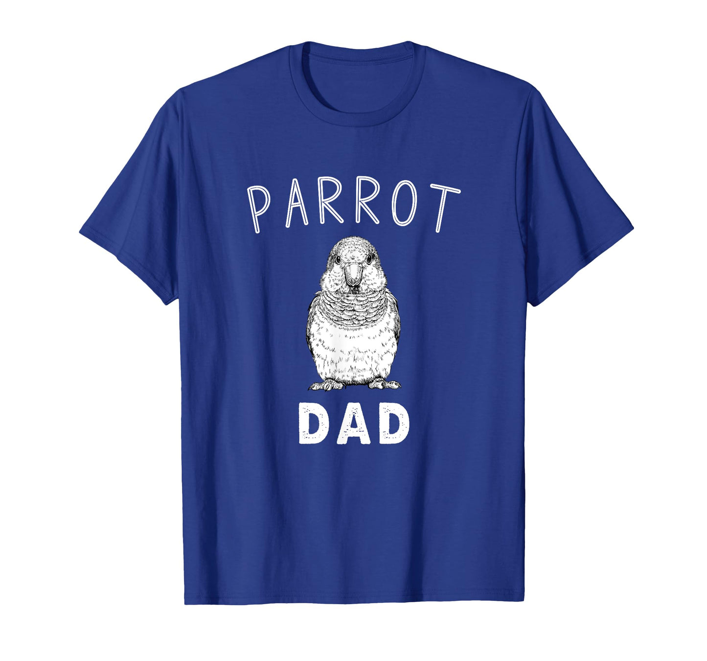 Parrot Dad Quaker Parrot Bird Papa T-Shirt