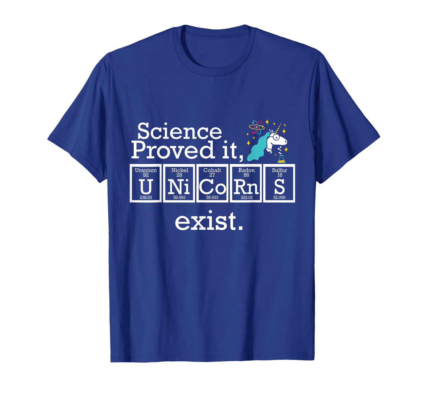 Science Proved It Unicorns Exist Periodic Table Funny Shirt