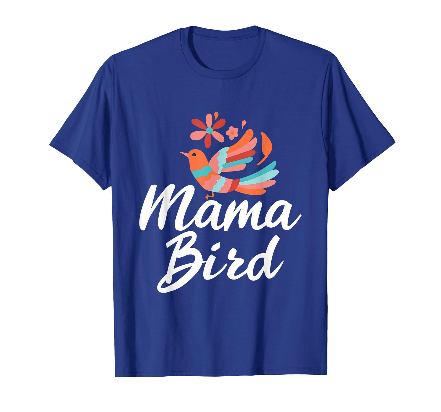 Mama Birds - Proud Mother Mom T-Shirt