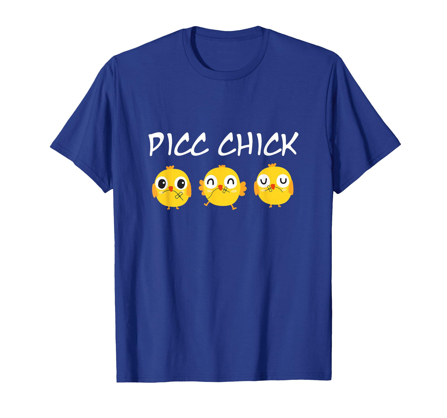 PICC Chick Cute Chicken Vascular Access Team PICC IV Nurse T-Shirt