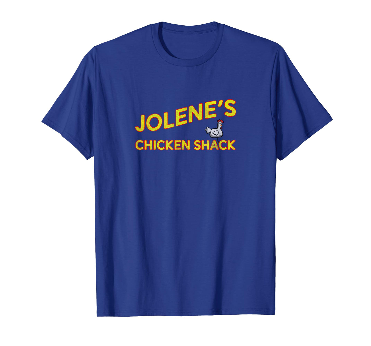 Jolene's Chicken Shack T-Shirt