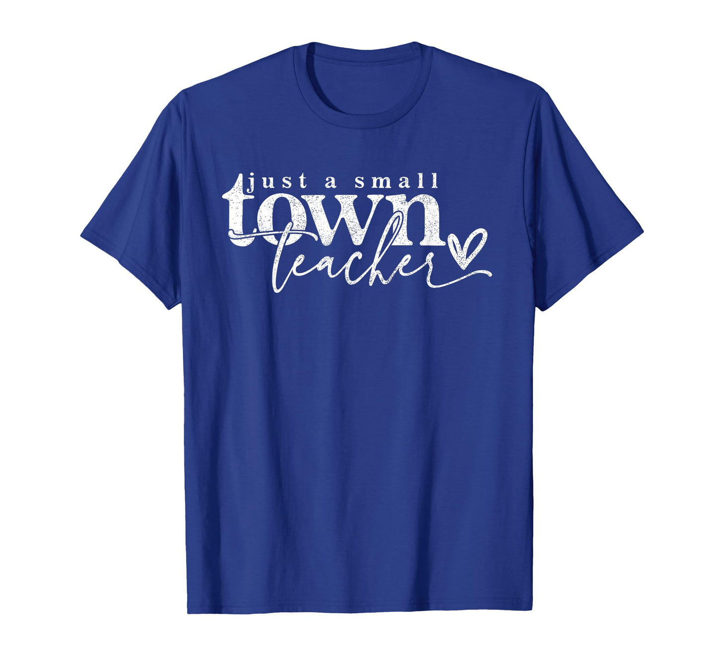 Just A Small Town Teacher Small Town Teacher Graphic Tee Te T-Shirt