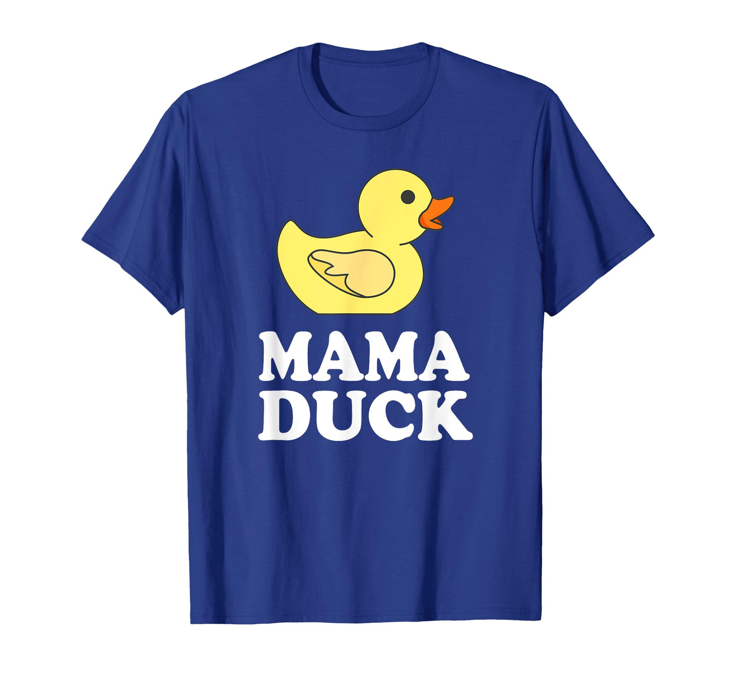 Mama Duck T-Shirt Funny Mother Bird Gift T-Shirt