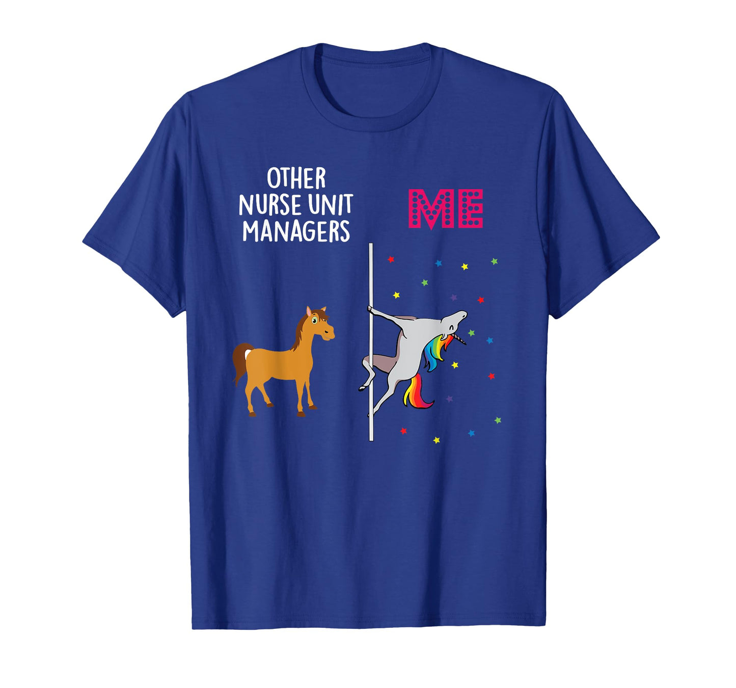 Nurse Unit Manager Unicorn Others You T-Shirt