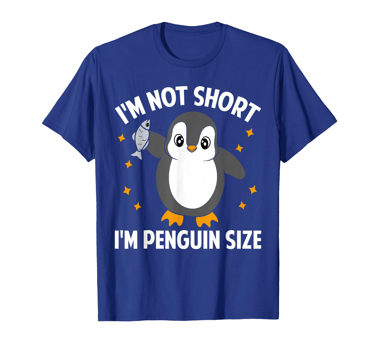 I'm Not Short I'm Penguin Size Funny Penguin Lover T-Shirt
