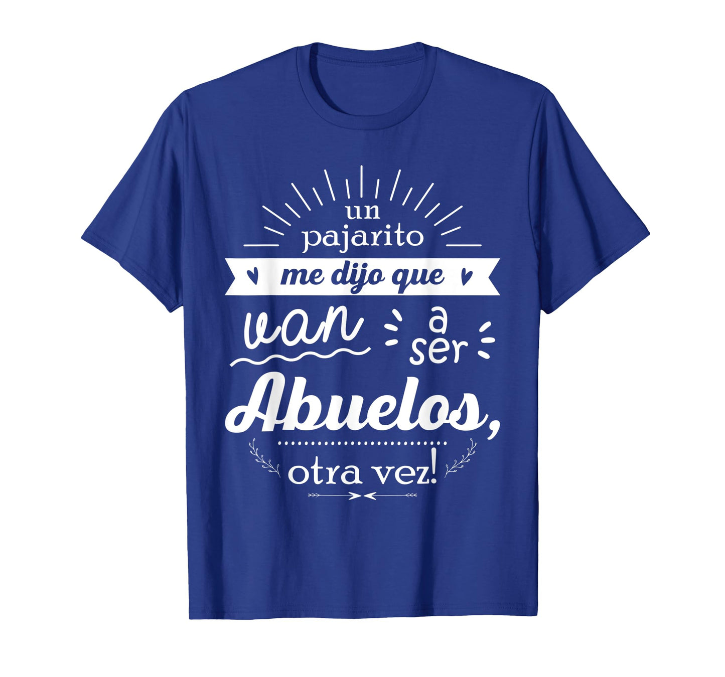 A little bird told me they're going to be grandparents, again! T-Shirt