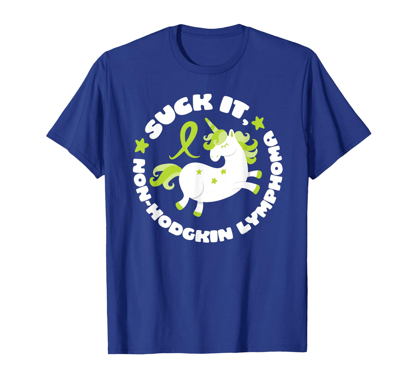 Suck It Non-Hodgkin Lymphoma Funny Quote with Unicorn T-Shirt