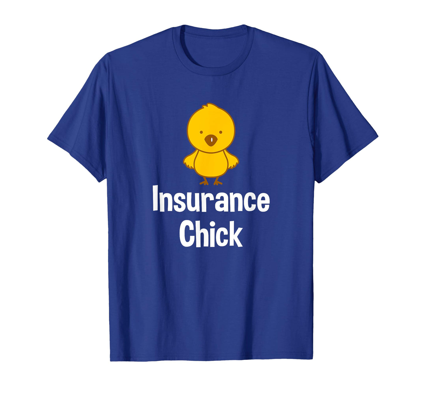Insurance Chick Insurance Broker Insurance Agent T-Shirt