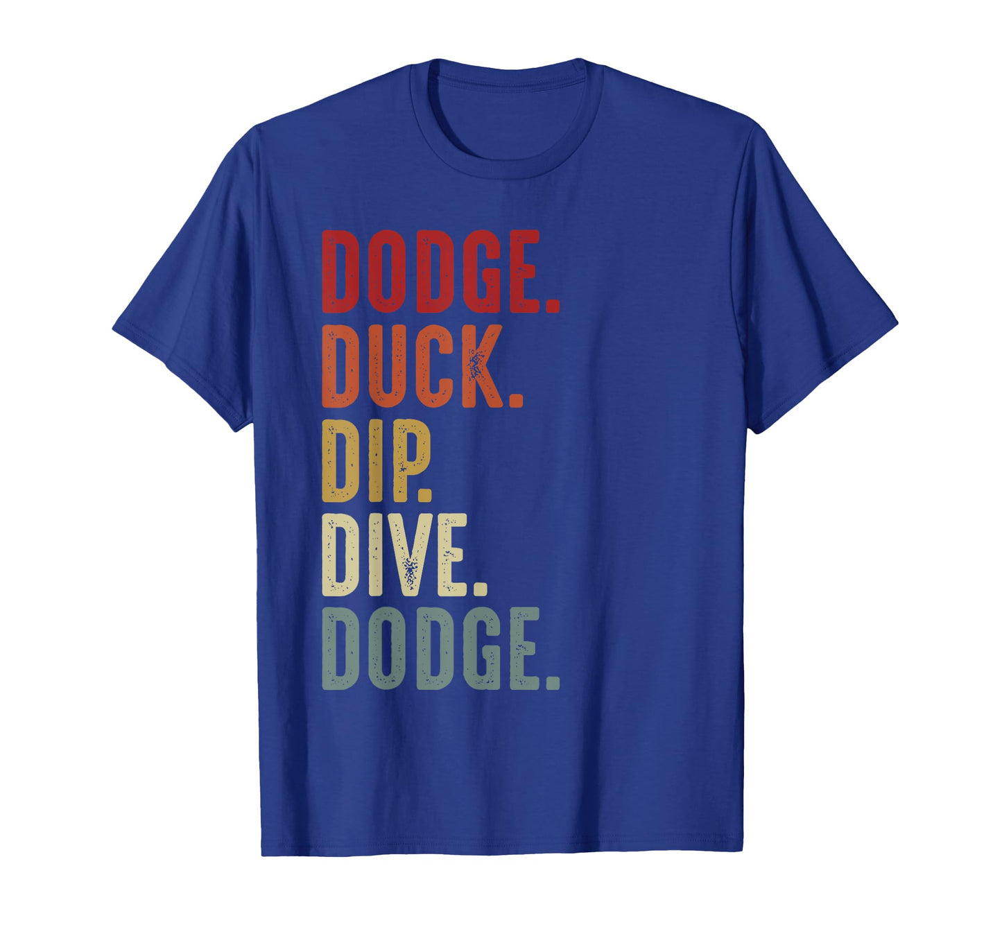 Dodge Duck Dip Dive Funny Kids Men Women Dodgeball Vintage T-Shirt