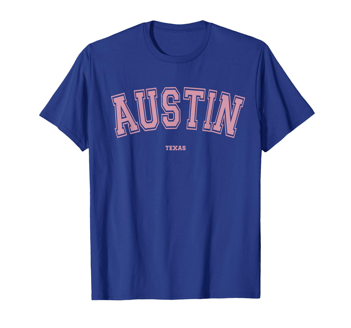 Pink Austin Texas TX Varsity Style on Austin T-Shirt
