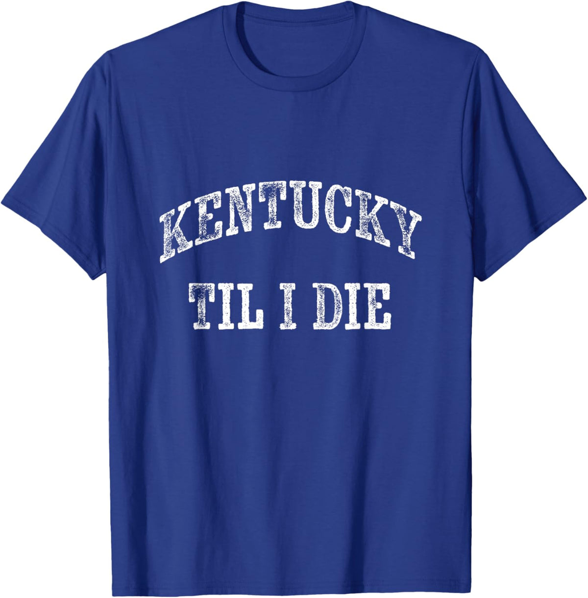 KY Until I Die Tee - Kentucky Fan Merch T-Shirt
