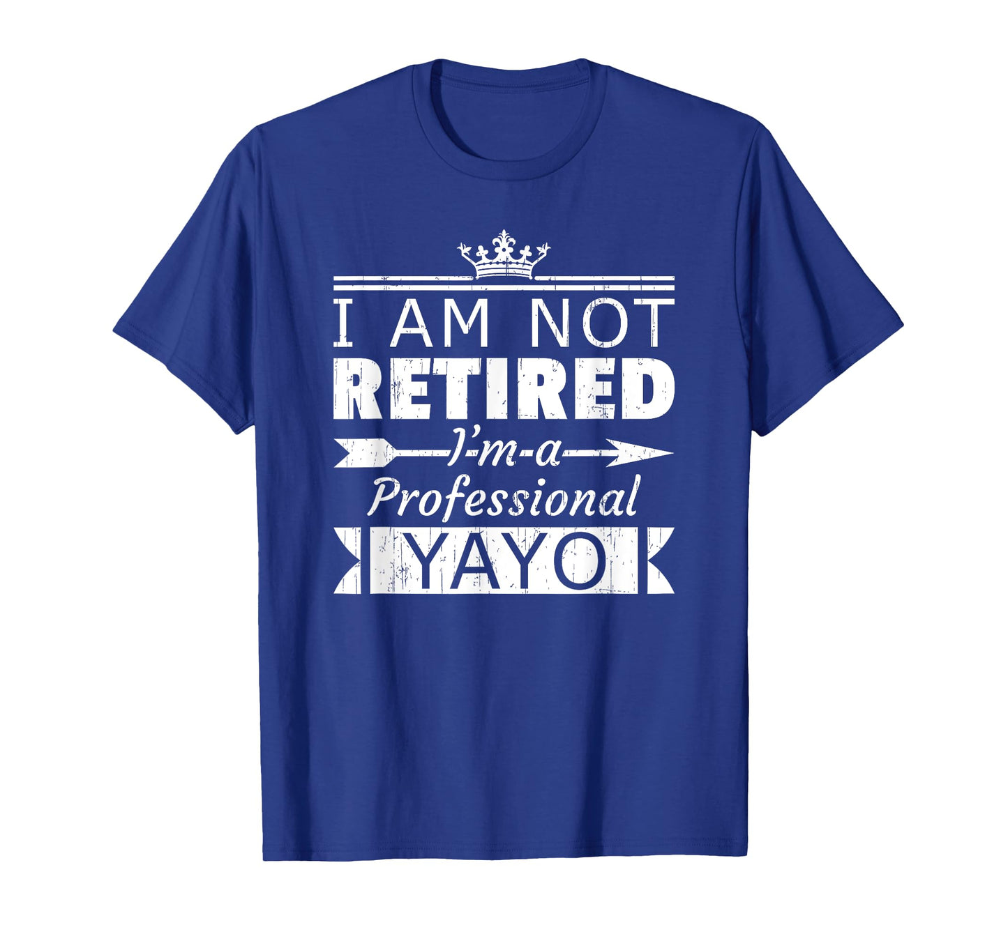 Not Retired Professional Yayo Grandpa Fun Fathers Day T-Shirt