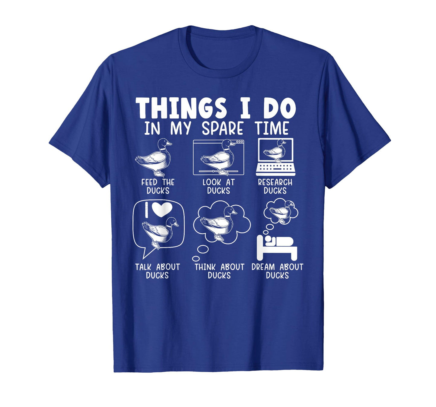 Things I Do In My Spare Time Ducks Duckling Duck Lover Bird T-Shirt