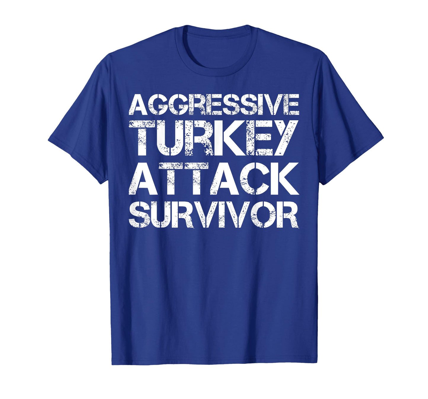 Aggressive Turkey Attack Survivor T-Shirt