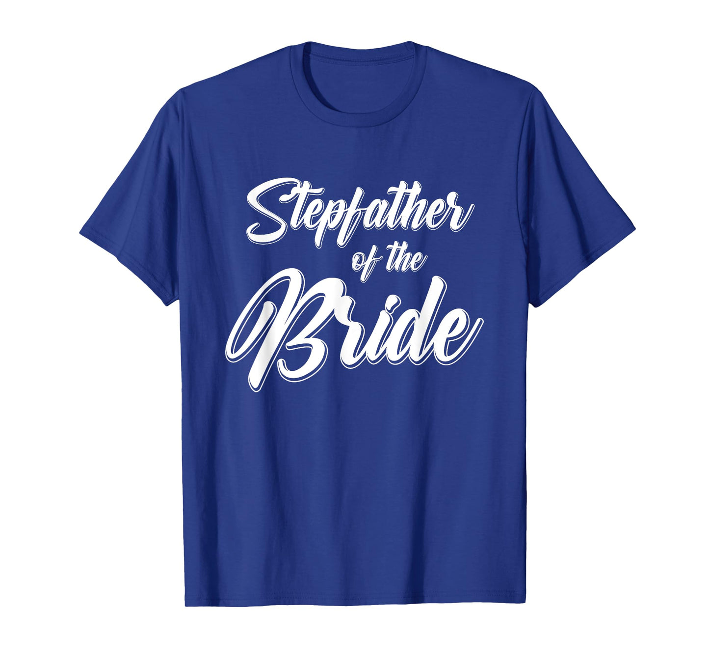Stepfather of the Bride Wedding Reception Party Gift For Dad T-Shirt
