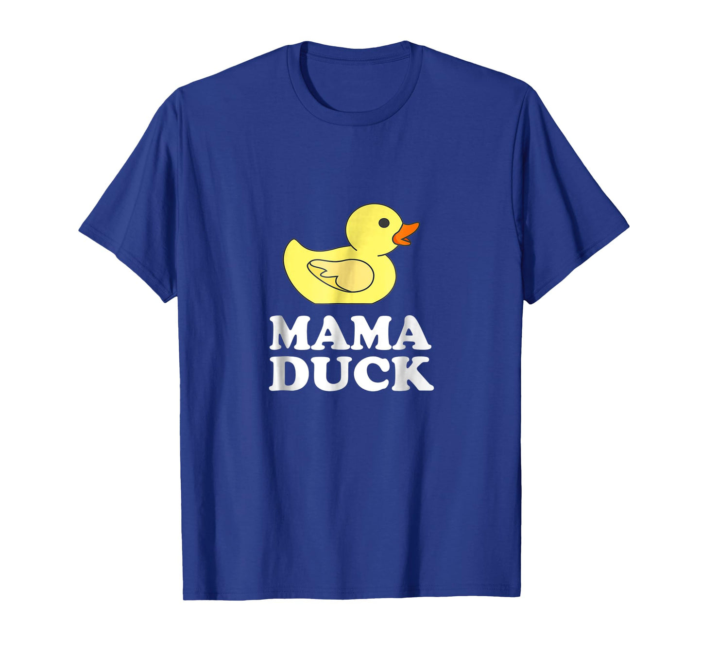 Mama Duck Funny Mother Bird Gift T-Shirt