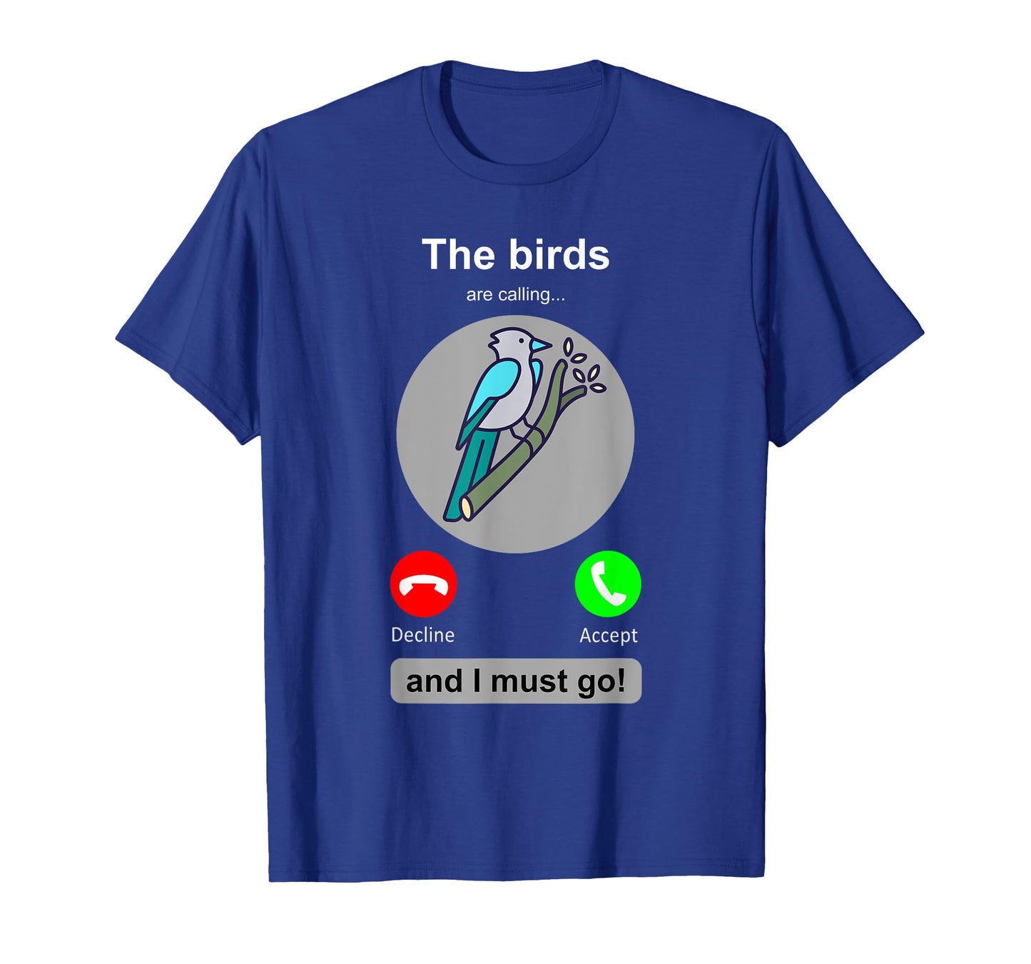 Birding Shirt Funny Bird Watcher Bird Lover Gift T-Shirt