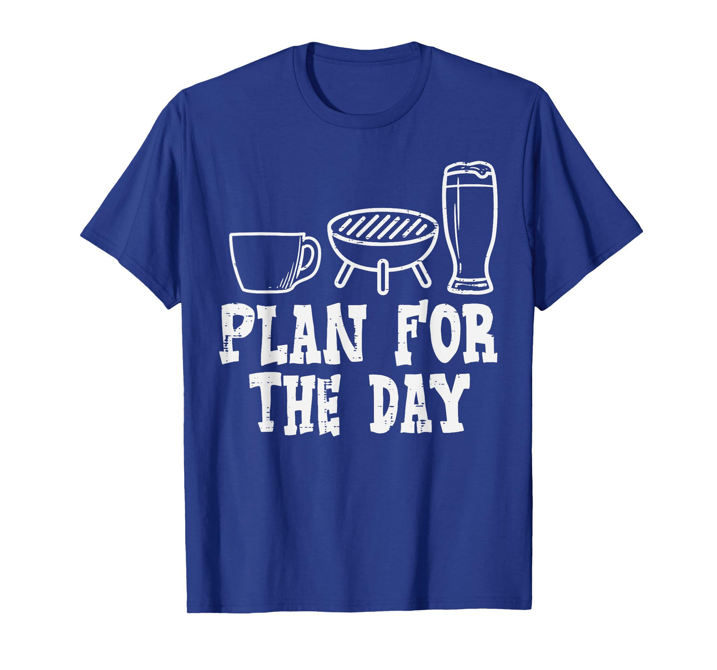 Plan For The Day Coffee Bbq Funny Barbecue Grilling Dad Men T-Shirt
