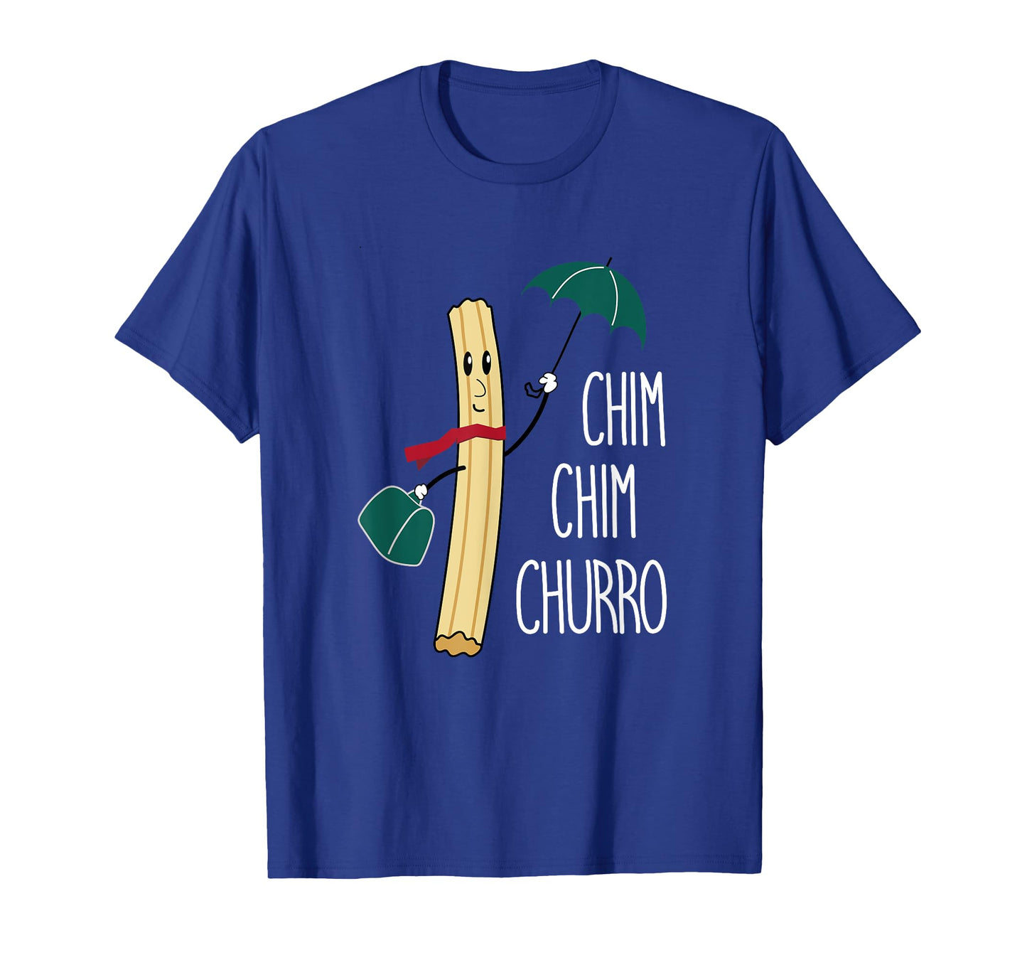 Cheeky Bird Designs [Chim Chim Churro] Funny Churros Theme Park T-Shirt