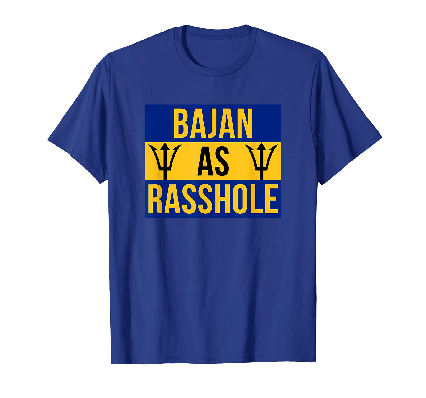 Barbados Flag With Barbados Tridents Bajan As Rasshole T-Shirt