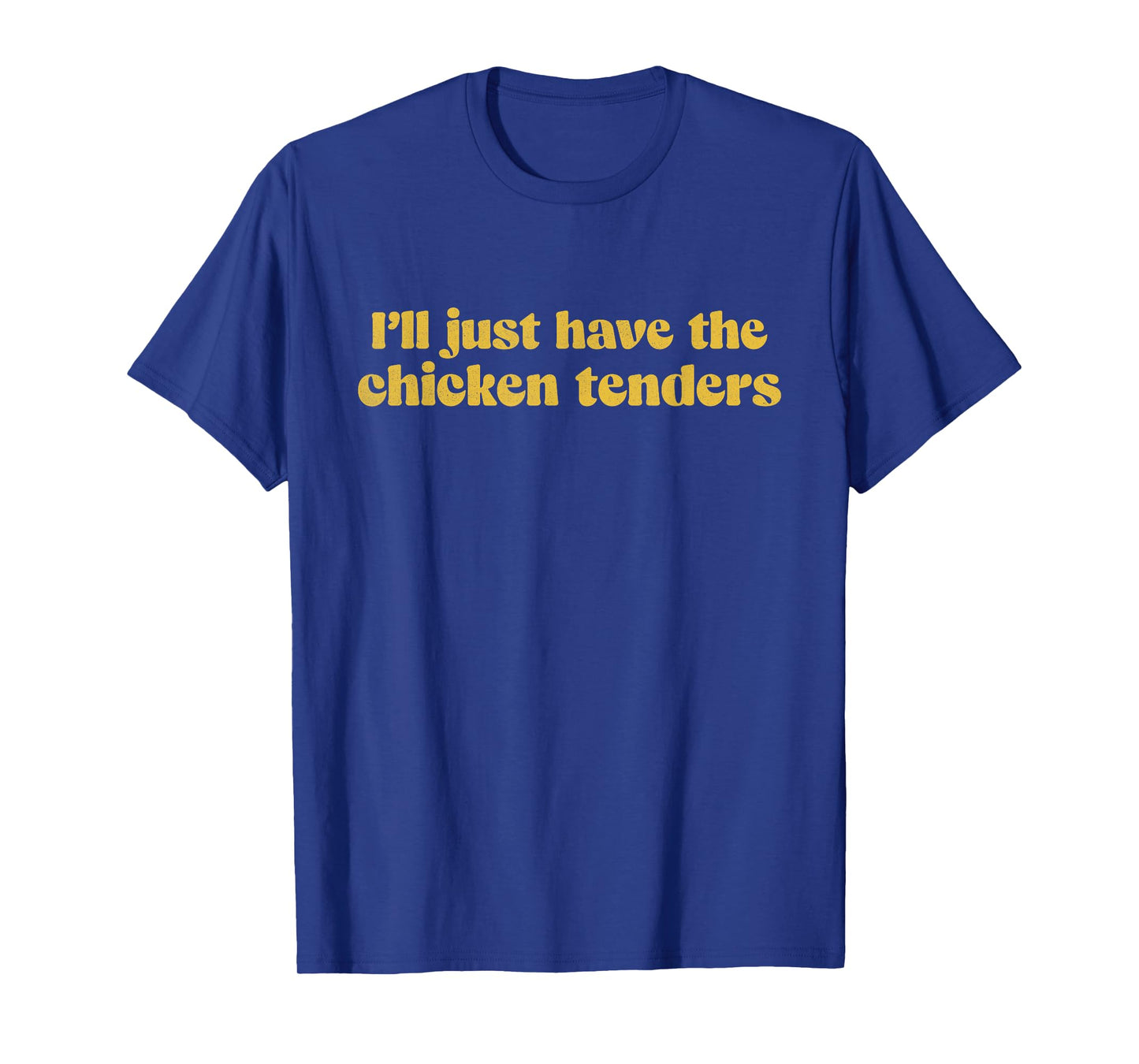 Cool Chicken Tenders Funny Chicken Nuggets Lover Sarcastic T-Shirt