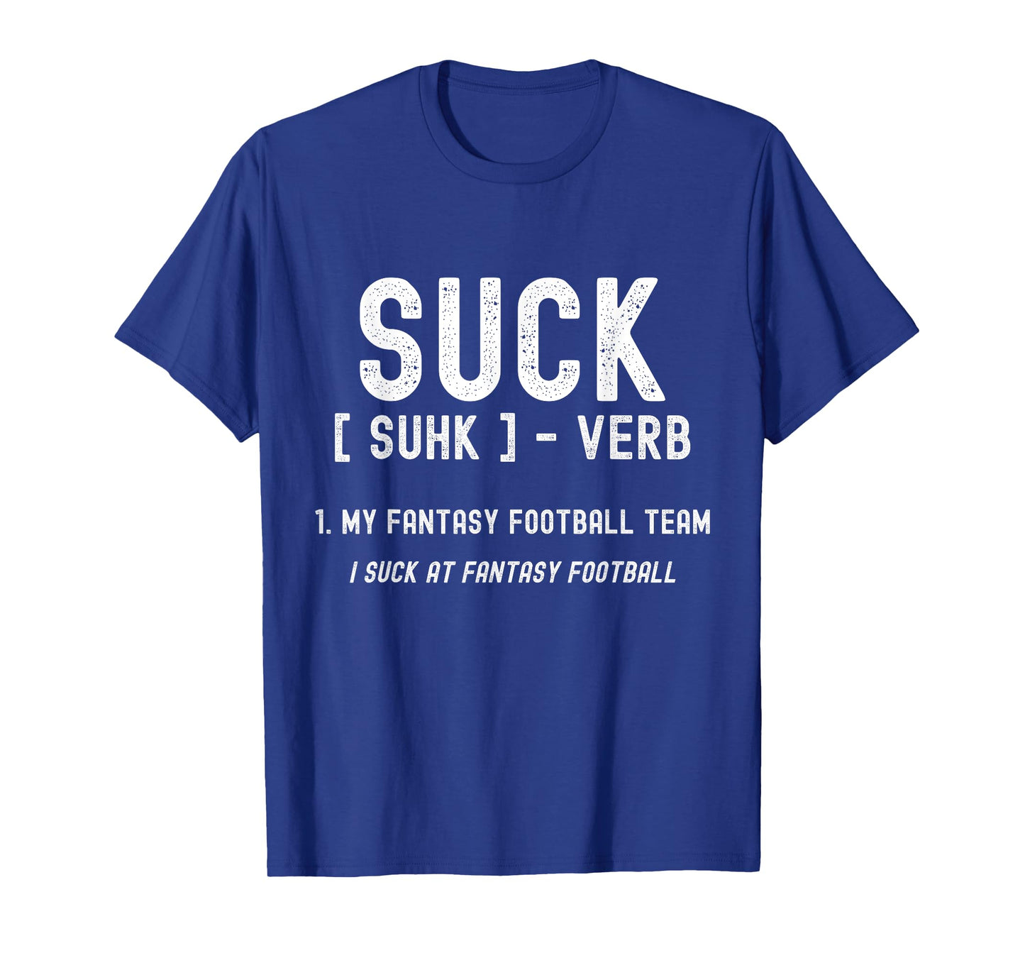Funny Fantasy Football Loser, I Suck At Fantasy Football T-Shirt
