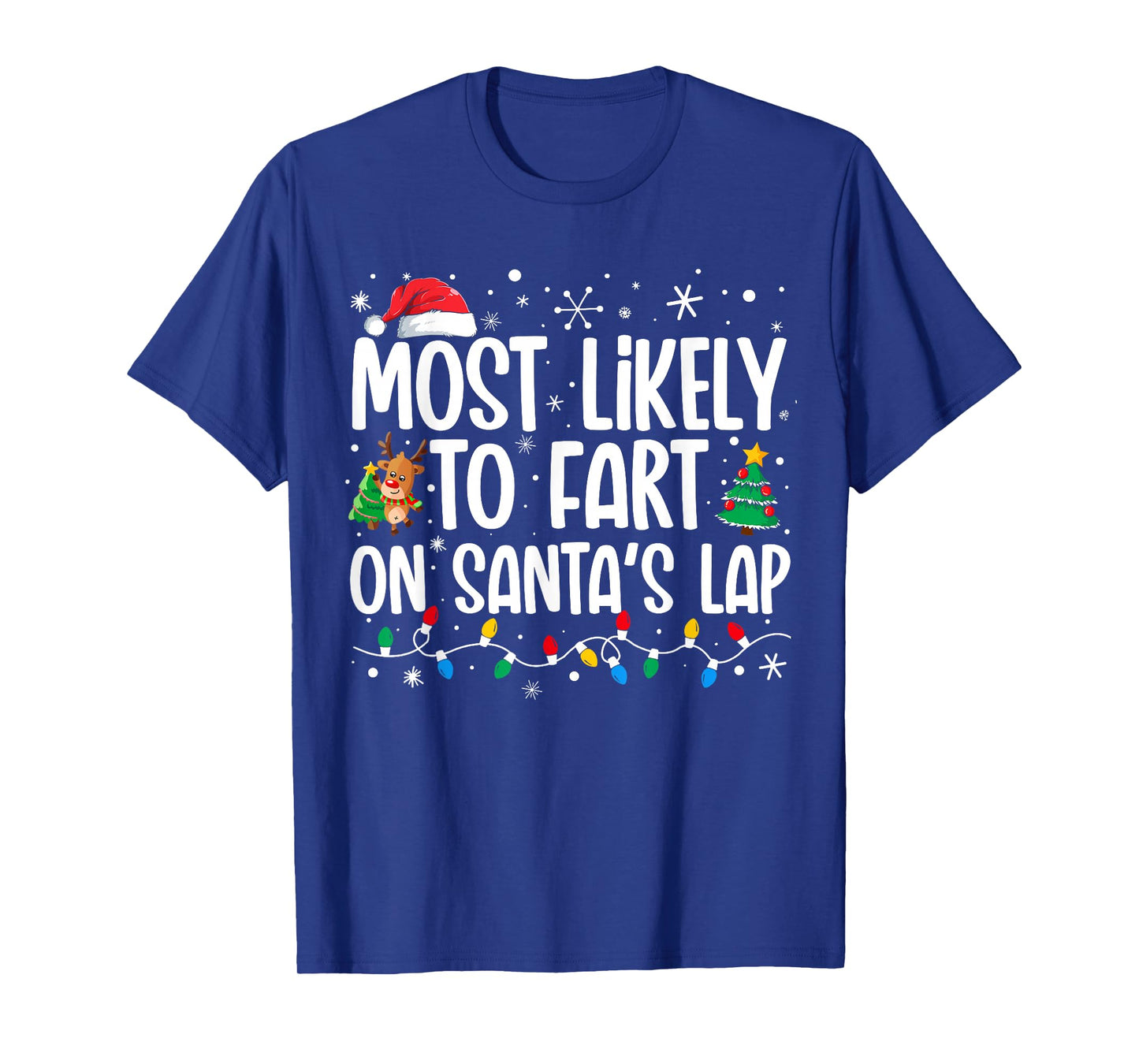Most Likely To Fart On Santa's Lap Family Matching Christmas T-Shirt
