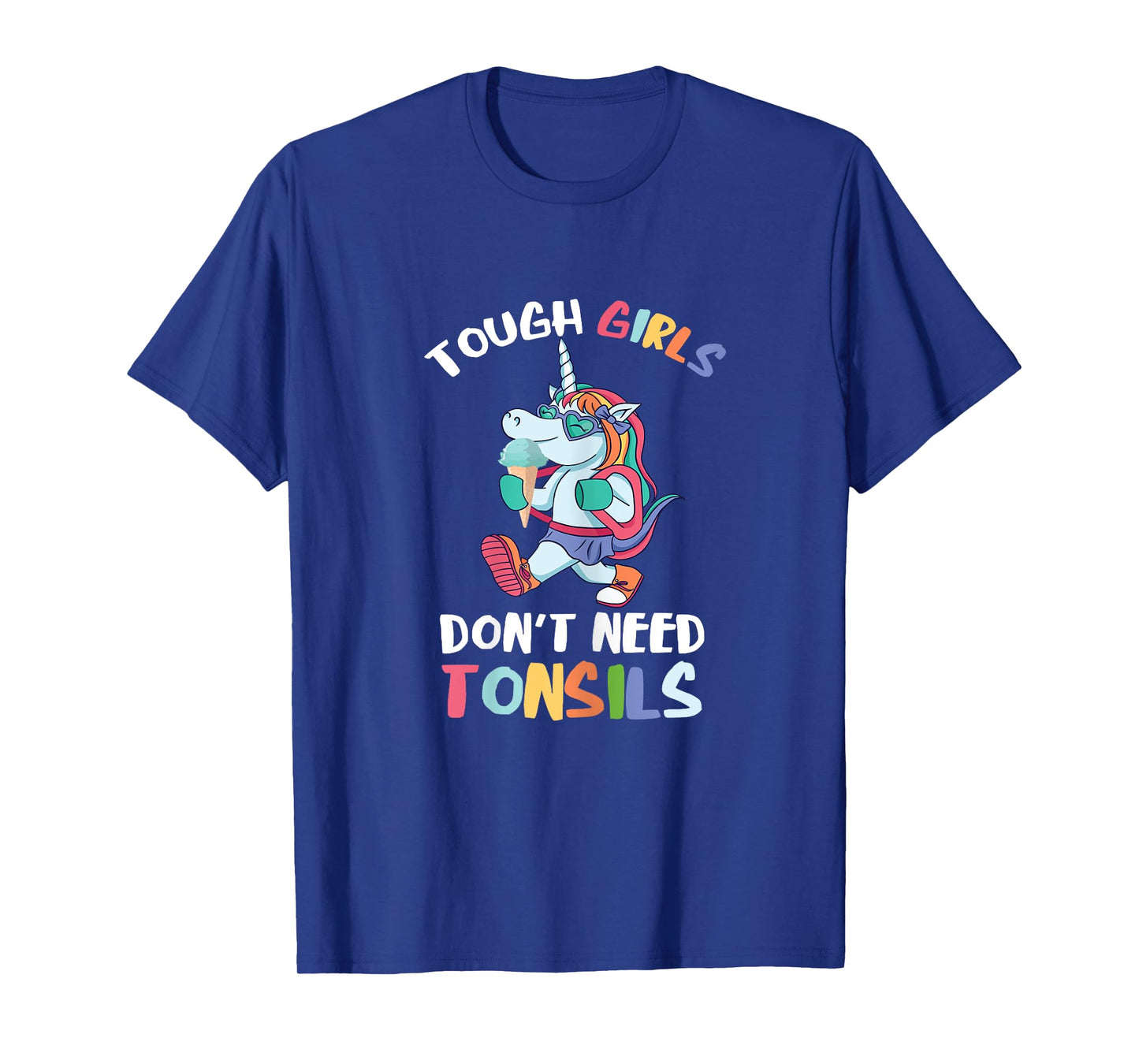 Tough Girls Tonsils Unicorn Tonsil Removal Tonsillectomy T-Shirt
