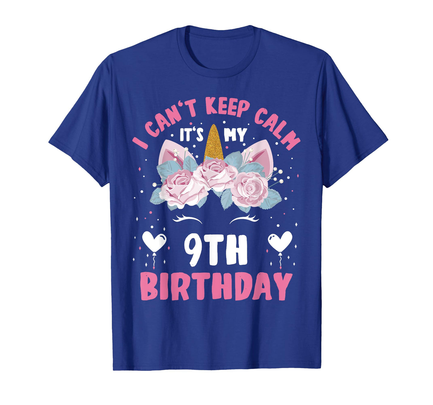 I Can't Keep Calm It's My 9th Birthday Kids Girls Unicorn T-Shirt