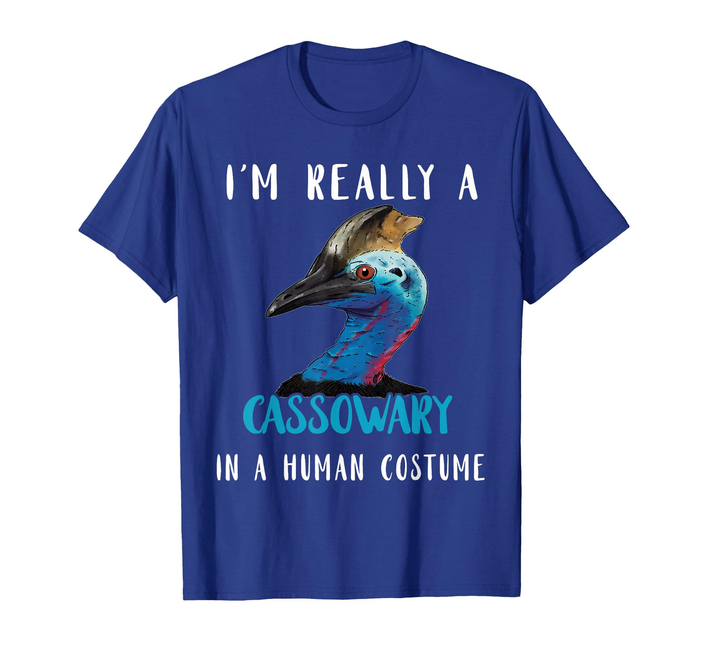 Cassowary In Human Costume Casque Cassowary Lover Birds T-Shirt