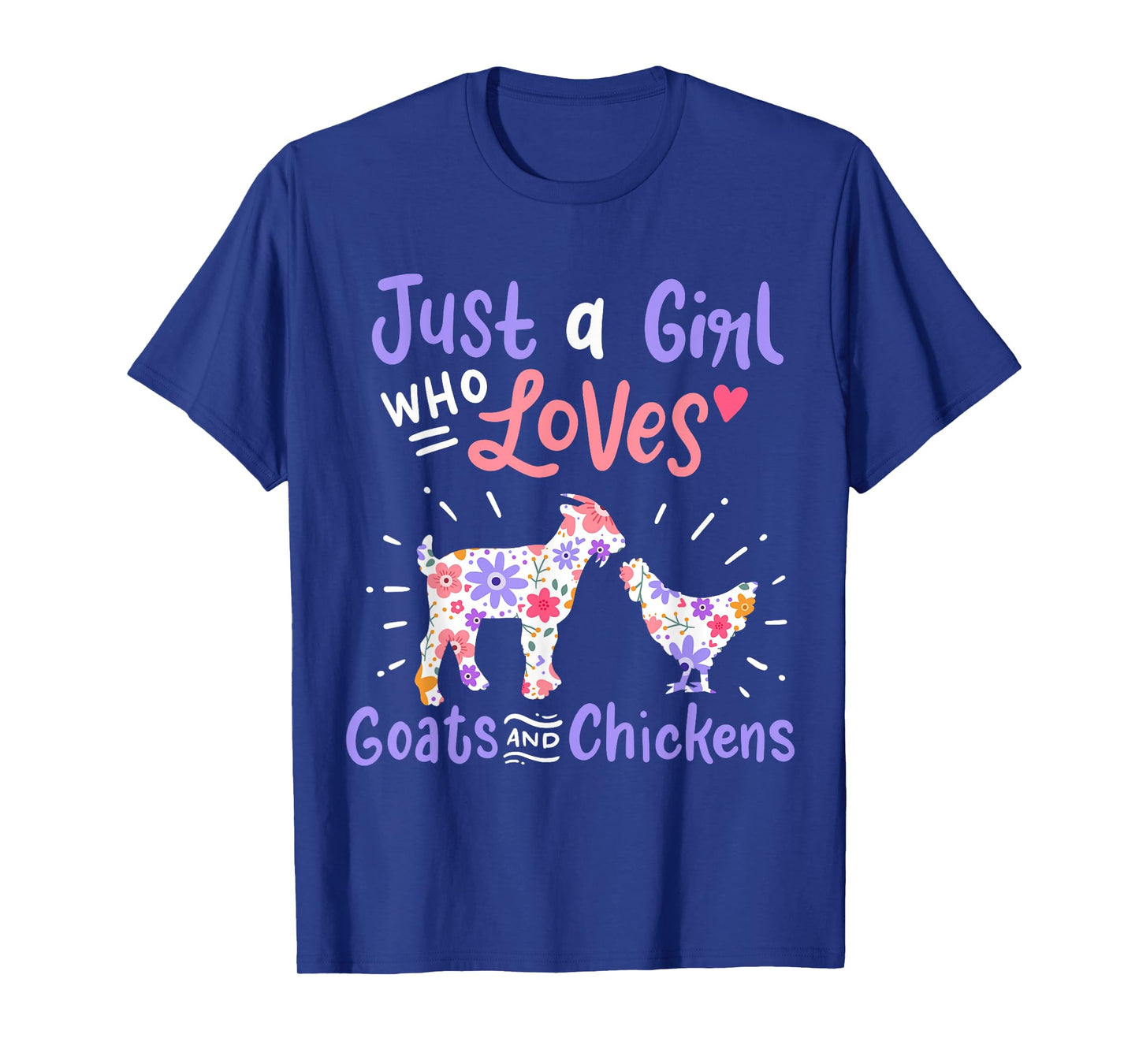 Goat Chicken Just A Girl Who Loves Goats And Chickens T-Shirt