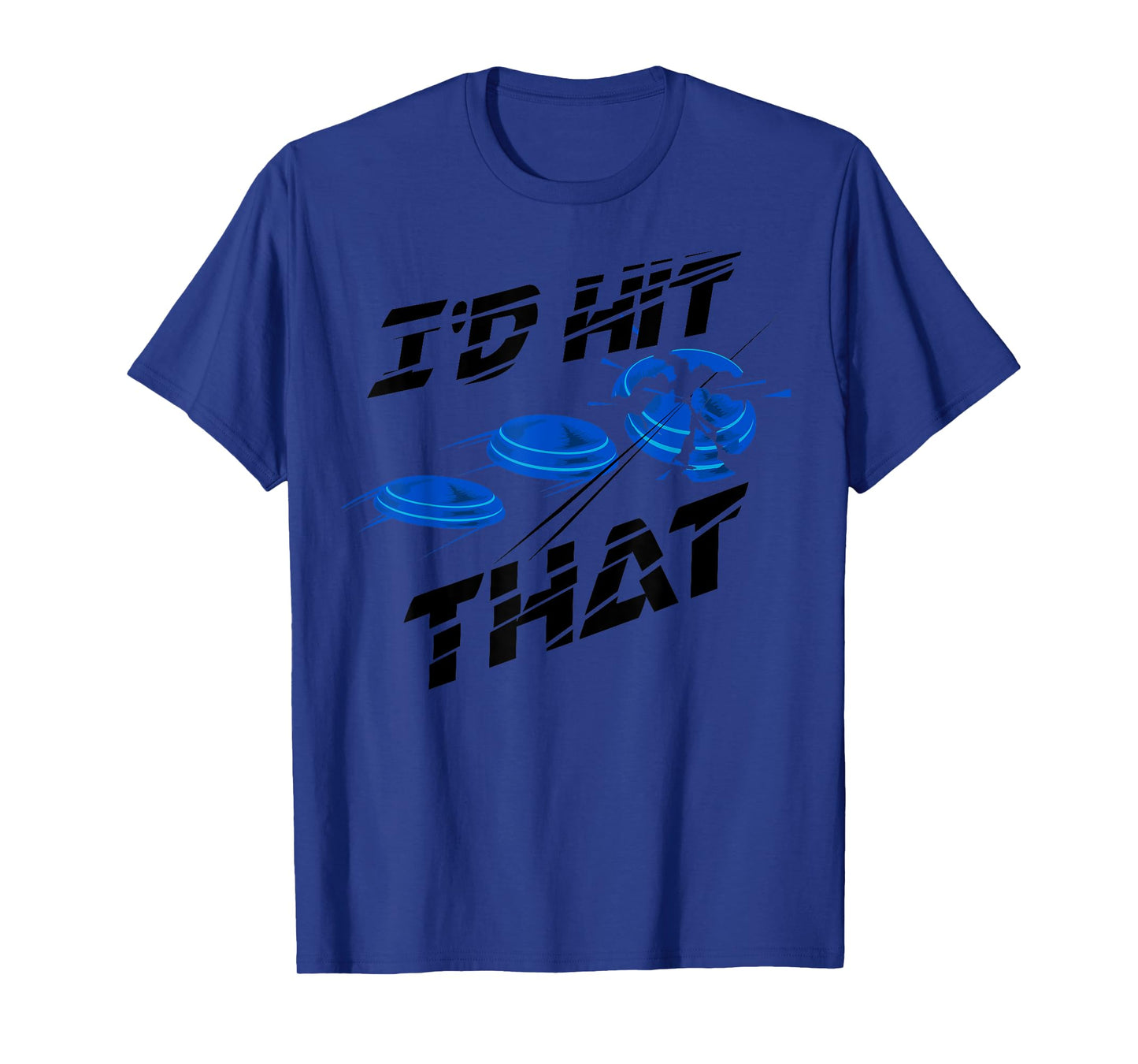 I'd Hit That | Cute Target Shooting Lovers Gift T-Shirt
