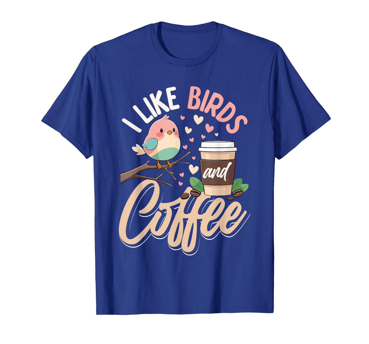 I like bird and coffee T-Shirt