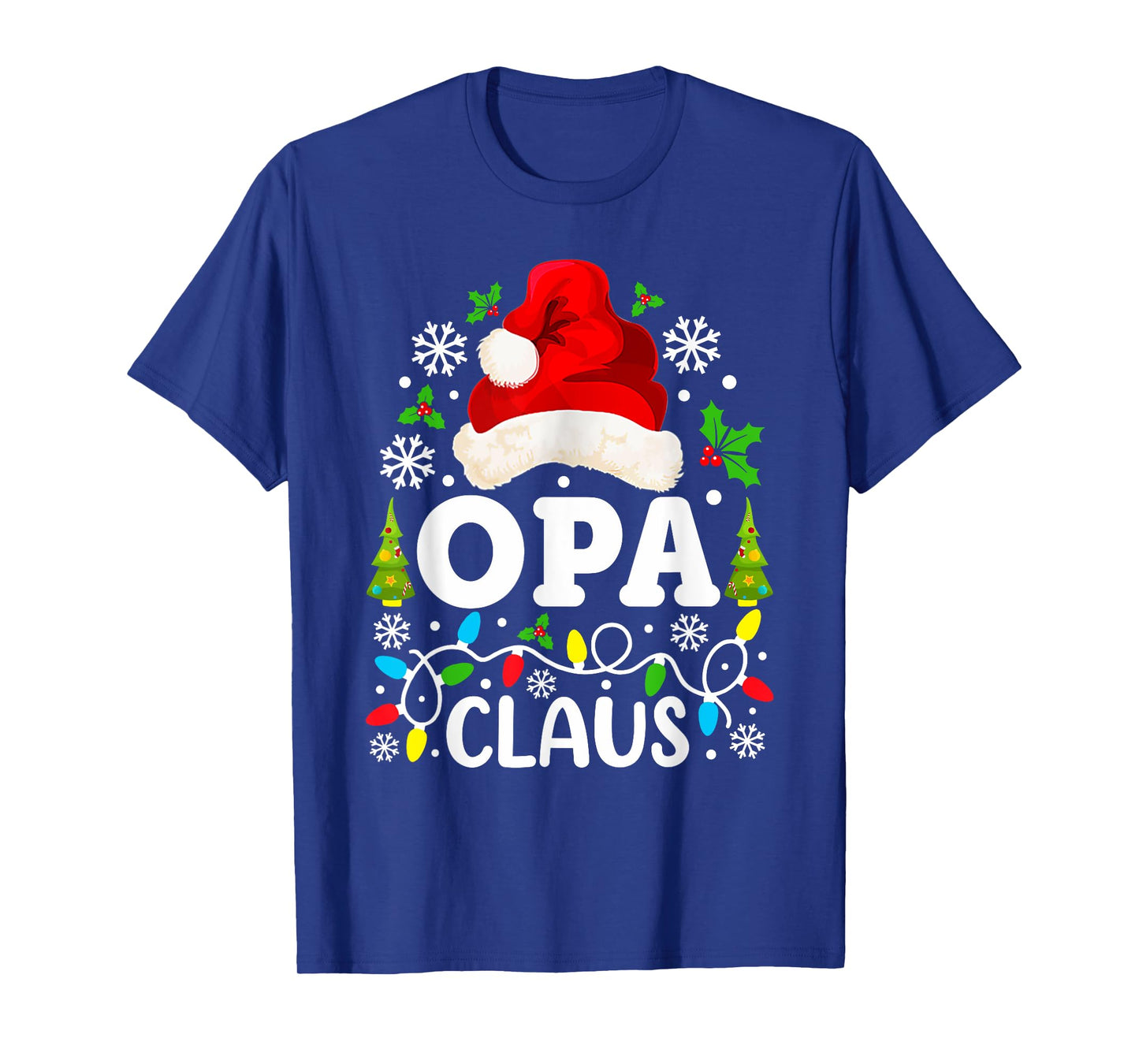 Opa Claus Funny Christmas Family Matching Grandpa T-Shirt