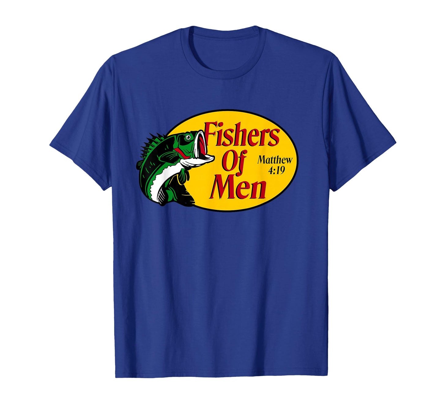 Fishers of Men Matthew 4-19 Bible Christian Fishing Lovers T-Shirt