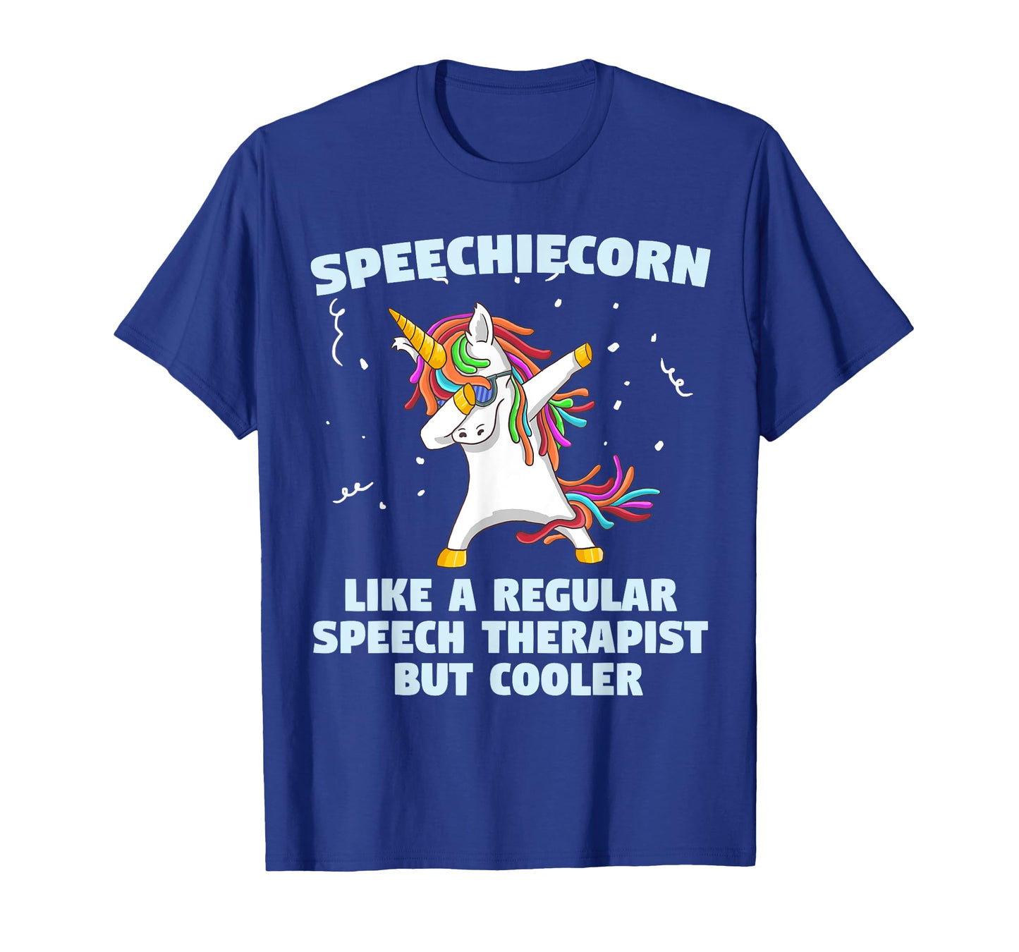 Speech Unicorn Therapy SLP Gift Speech Therapy Pathologist T-Shirt