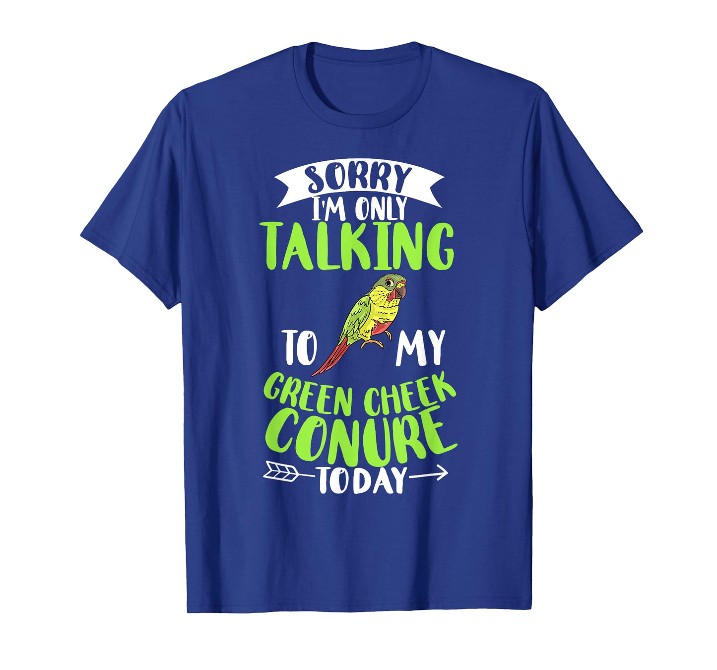 Green Cheek Conure Funny Animals Cute Birds T-Shirt