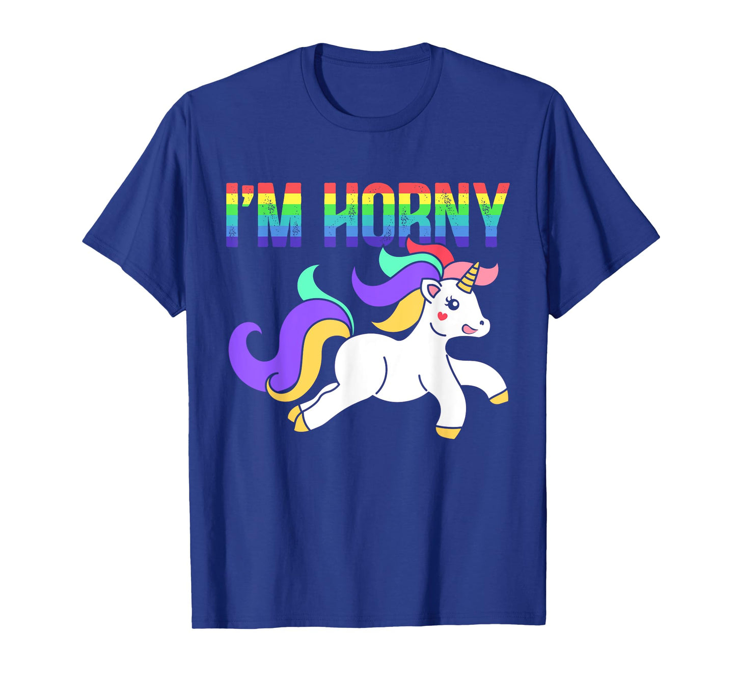 Ich bin geil Cheeky Adult Humour Rainbow Myth T-Shirt